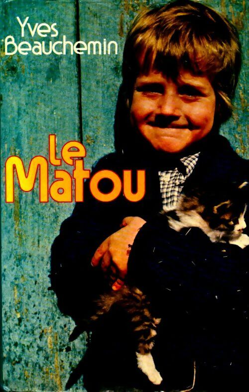 Le matou - Yves Beauchemin - Livre
