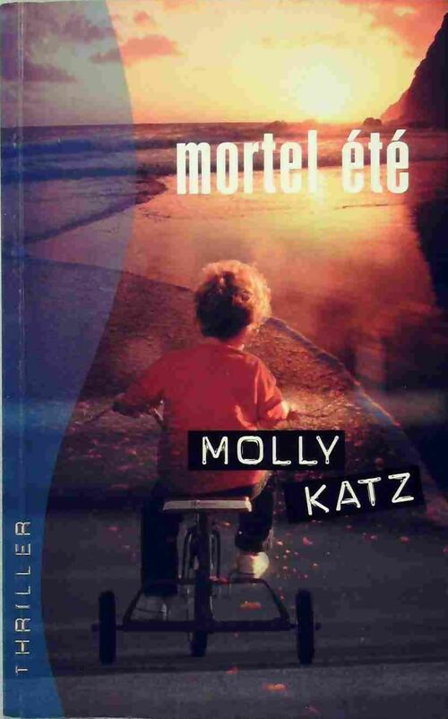 Mortel été - Molly Katz - Livre