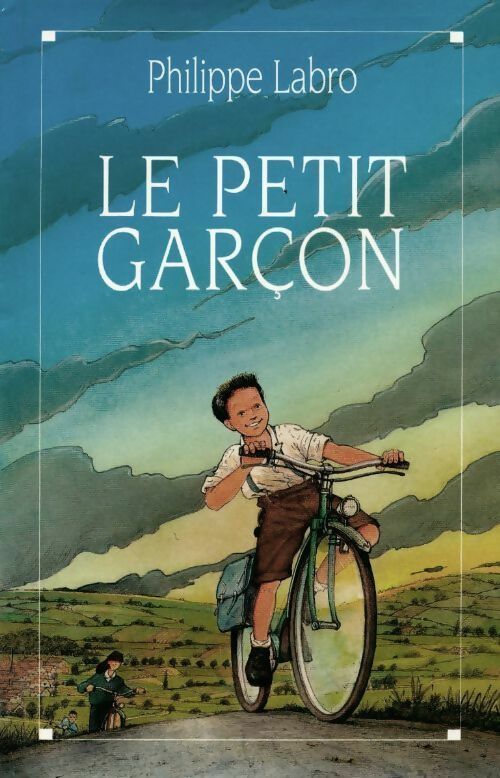 Le petit garçon - Philippe Labro - Livre