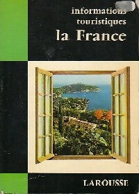 Informations touristiques : La France - G. Deroche - Livre