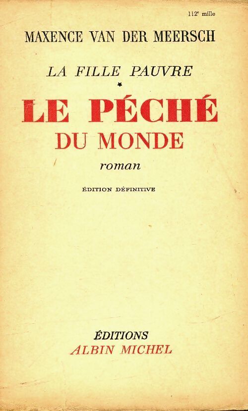 La fille pauvre Tome I : Le péché du monde - Maxence Van der Meersch - Livre