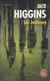 Les justiciers - Jack Higgins - Livre