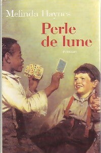Perle de lune - Melinda Haynes - Livre