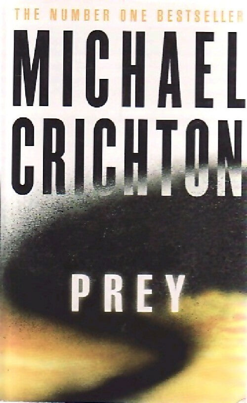 Prey - Michael Crichton - Livre