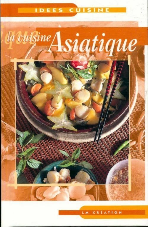 La cuisine asiatique - Inconnu - Livre