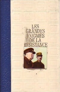Les grandes énigmes de la résistance Tome I - Bernard Michal - Livre