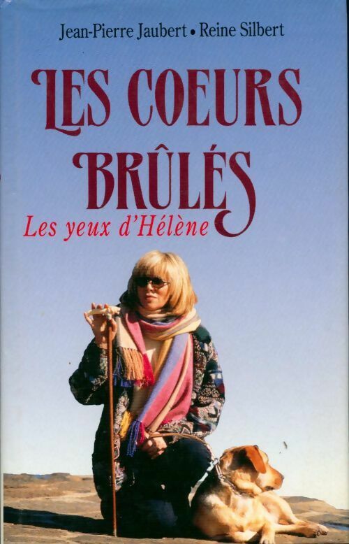Les coeurs brûlés : Les yeux d'Hélène - Reine Silbert - Livre