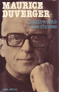 L'autre côté des choses - Maurice Duverger - Livre