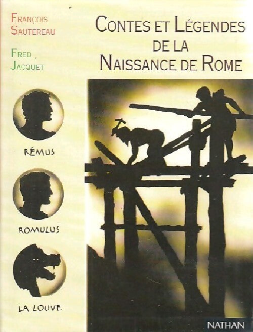 Contes et légendes de la naissance de Rome - François Sautereau - Livre