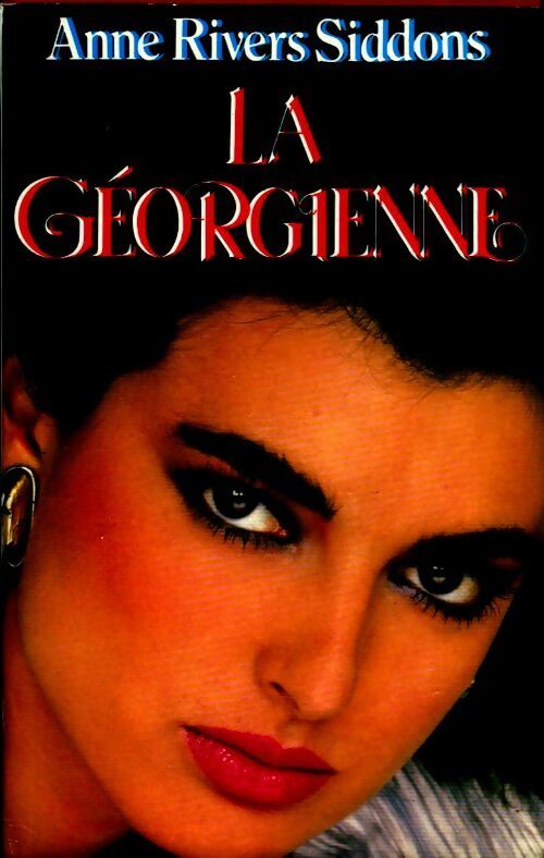 La géorgienne - Anne Rivers-Siddons - Livre