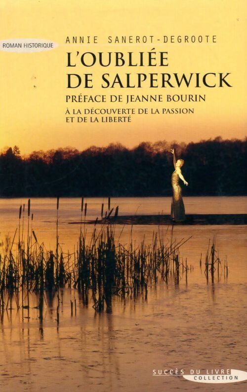 L'oubliée de Salperwick - Annie Sanerot-Degroote - Livre