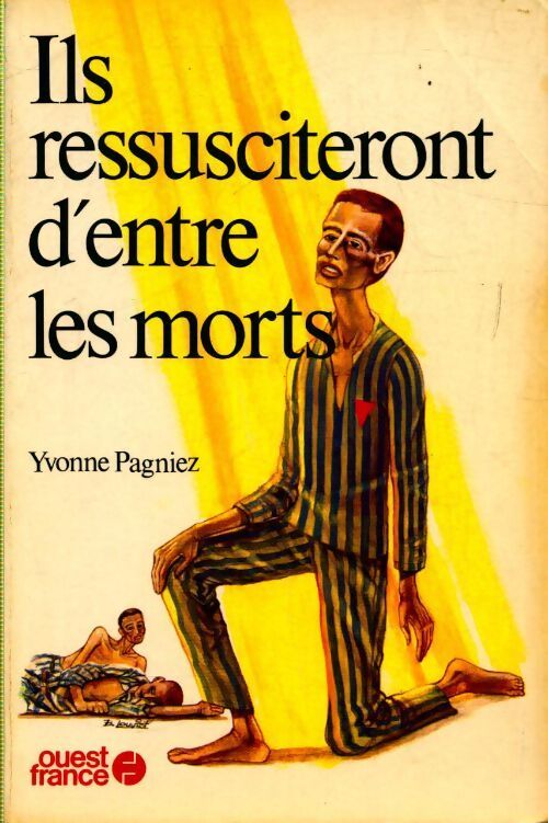 Ils ressusciteront d'entre les morts - Yvonne Pagniez - Livre