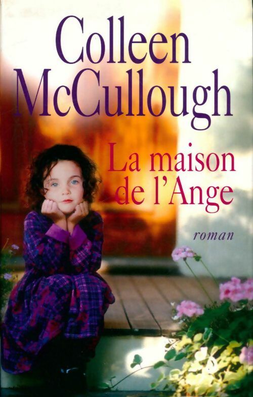 La maison de l'ange - Colleen McCullough - Livre