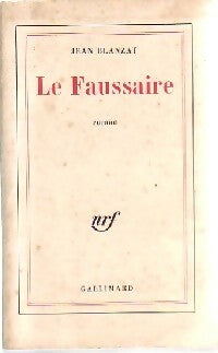 Le faussaire - Jean Blanzat - Livre