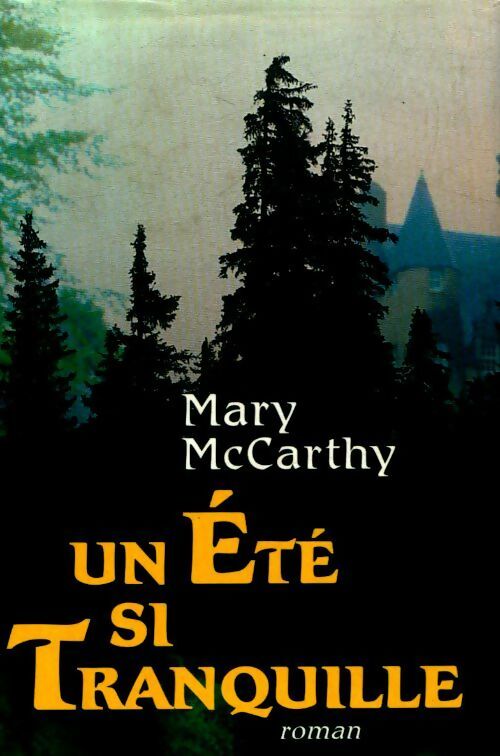 Un été si tranquille - Mary McCarthy - Livre