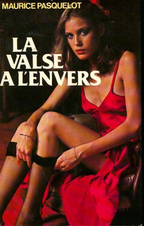 La valse à l'envers - Maurice Pasquelot - Livre
