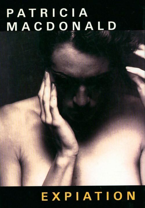 Expiation - Patricia J. MacDonald - Livre