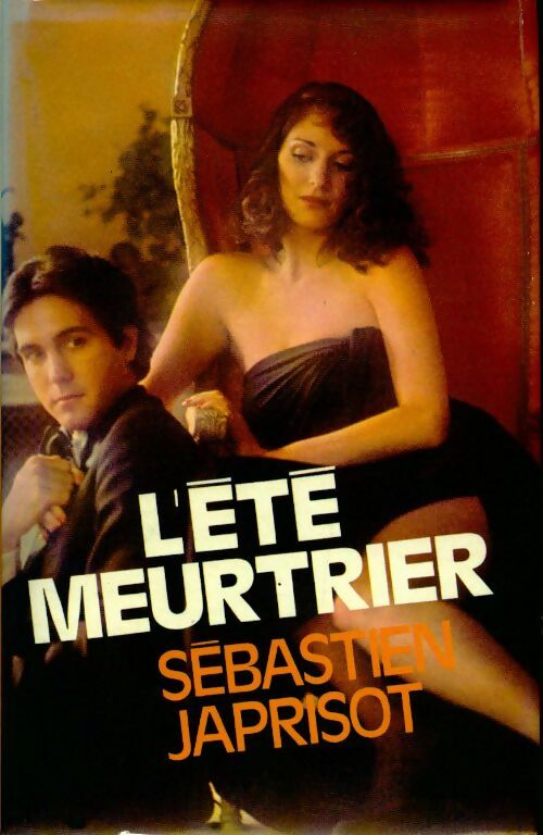 L'été meurtrier - Sébastien Japrisot - Livre