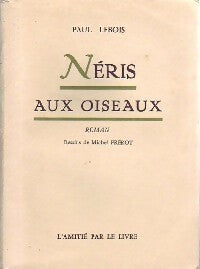 Néris aux oiseaux - Paul Lebois - Livre