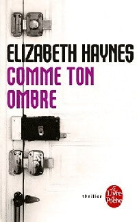 Comme ton ombre - Elizabeth Haynes - Livre