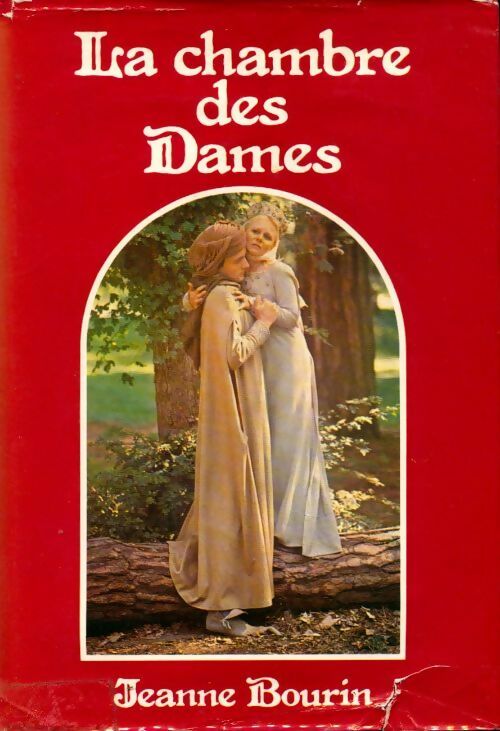 La chambre des dames - Jeanne Bourin - Livre