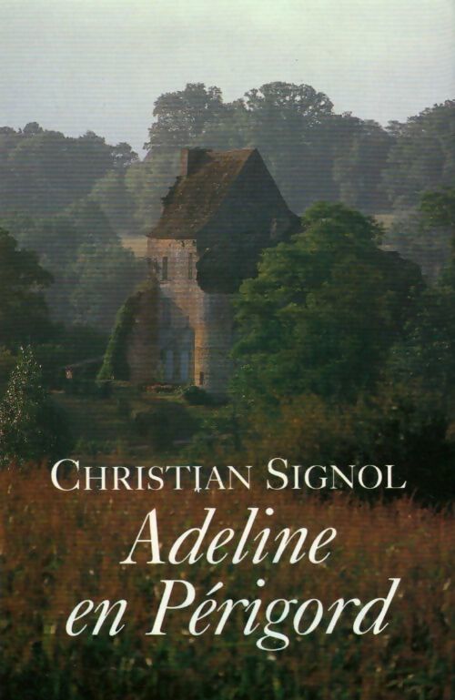 Adeline en Périgord - Christian Signol - Livre