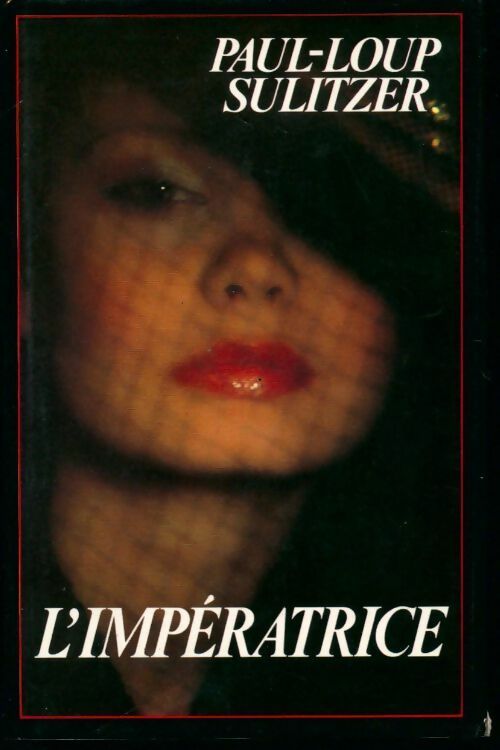 L'impératrice (Hannah Tome II) - Paul-Loup Sulitzer - Livre