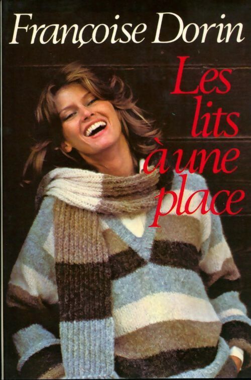 Les lits à une place - Françoise Dorin - Livre