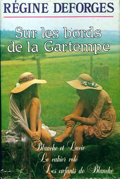 Sur les bords de la Gartempe - Régine Deforges - Livre