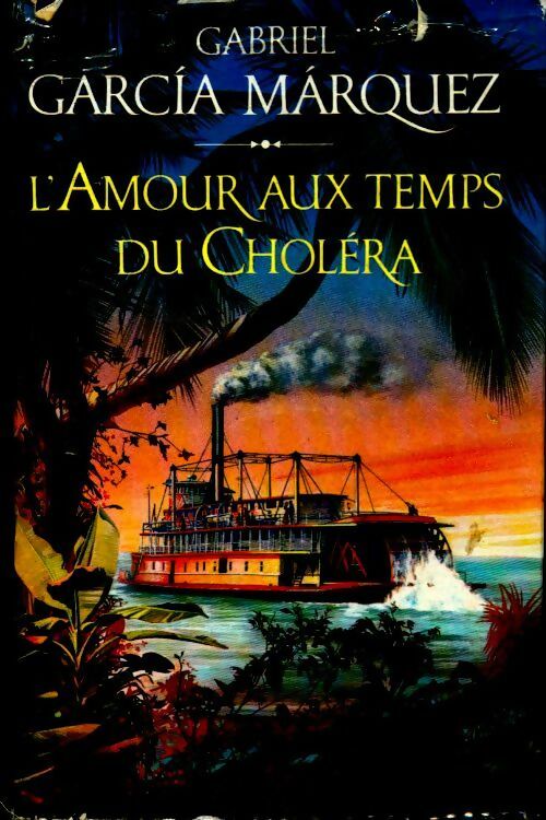 L'amour au temps du choléra - Gabriel Garcìa Màrquez - Livre