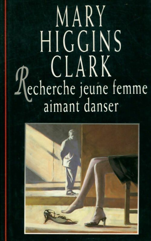 Recherche jeune femme aimant danser - Mary Higgins Clark - Livre