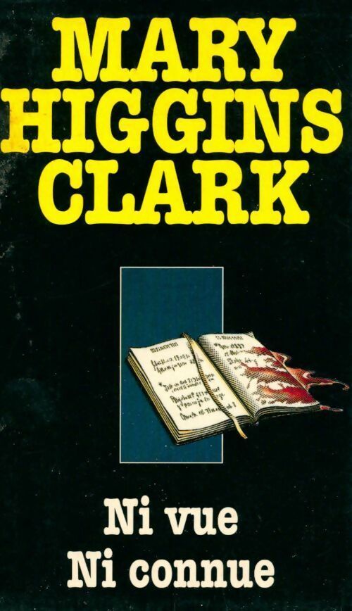 Ni vue, ni connue - Mary Higgins Clark - Livre
