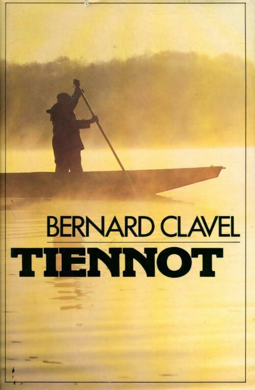Tiennot - Bernard Clavel - Livre