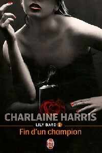 Lily Bard Tome II : Fin d'un champion - Charlaine Harris - Livre