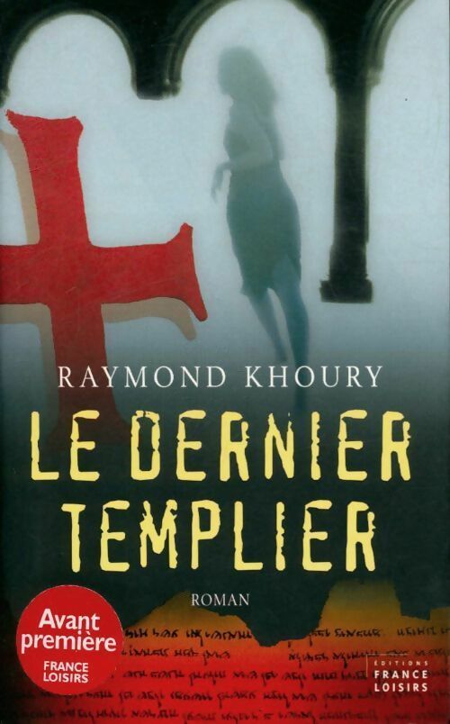 Le dernier templier - Raymond Khoury - Livre