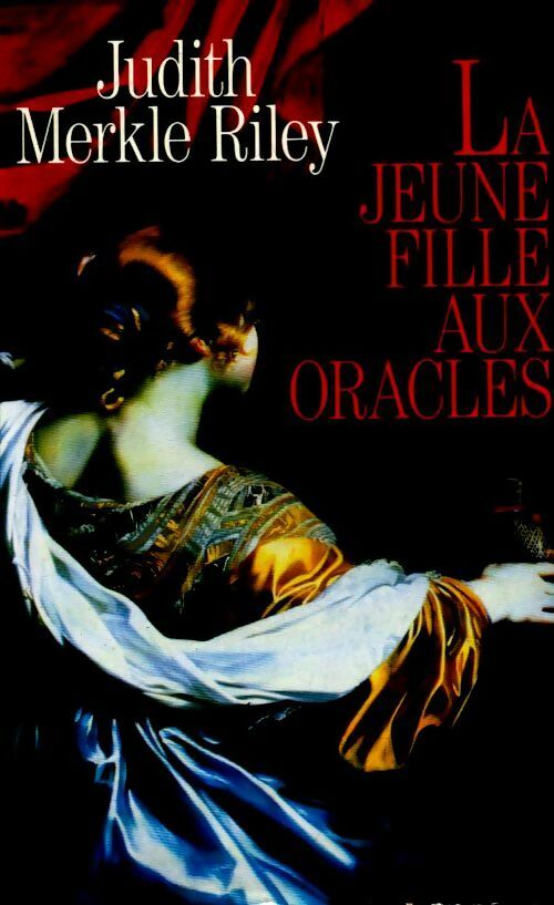La jeune fille aux oracles - Judith Merkle Riley - Livre