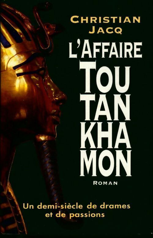 L'affaire Toutankhamon - Christian Jacq - Livre