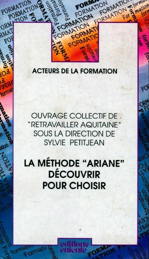 La méthode Ariane. Découvrir pour choisir - Collectif - Livre