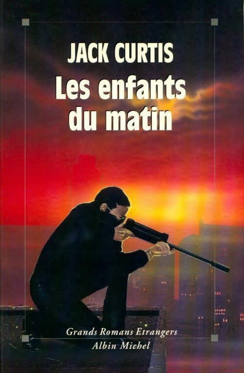 Les enfants du matin - Jack Curtis - Livre