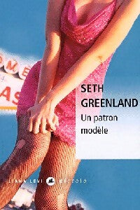 Un patron modèle - Seth Greenland - Livre