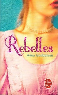 Rebelles - Anna Godbersen - Livre