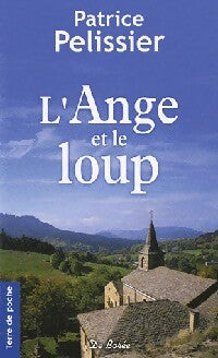 L'ange et le loup - Patrice Pelissier - Livre