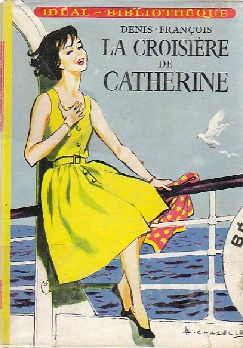 La croisière de Catherine - Denis-François - Livre