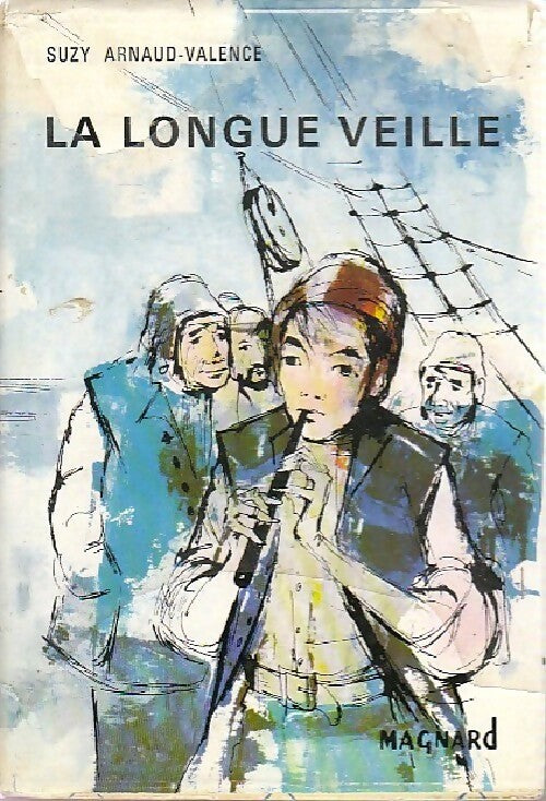 La longue veille - Suzy Arnaud-Valence - Livre