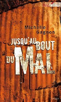 Jusqu'au bout du mal - Michelle Gagnon - Livre