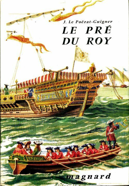 Le pré du Roy - J. Le Poëzat-Guigner - Livre