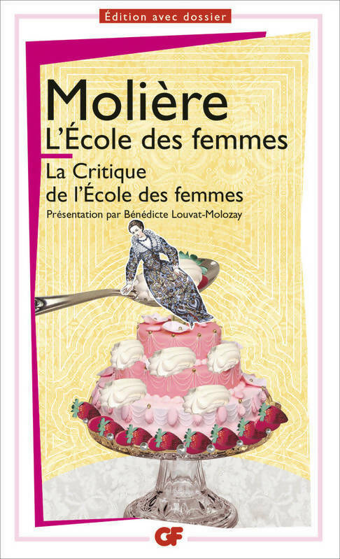 L'école des femmes / Critique de l'école des femmes - Molière - Livre
