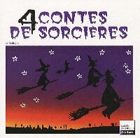 4 Contes de sorcières, XIXe - XXe siècles - Nicolas Saulais - Livre