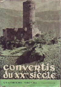 Convertis au XXème siècle Tome IV - Collectif - Livre