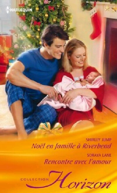 Noël en famille à Riverbend / Rencontre avec l'amour - Shirley Jump, Soraya Lane - Livre